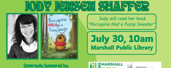 Flyer for Jody Jensen Shaffer Event on July 30th at 10am at the Marshall Public Library